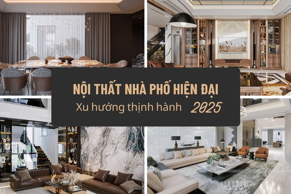 Xu hướng thiết kế nội thất nhà phố đẹp hiện đại nổi bật 2025