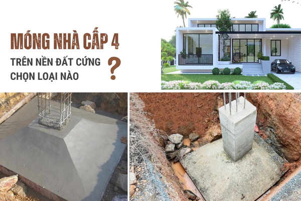 Chọn loại móng nhà cấp 4 trên nền đất cứng phù hợp nhất