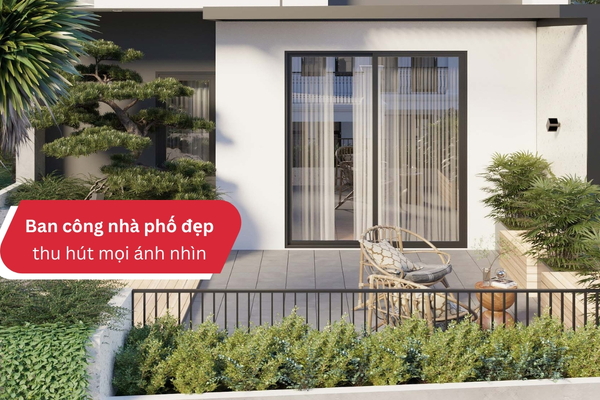 Top 35+ mẫu thiết kế ban công nhà phố đẹp thu hút mọi ánh nhìn