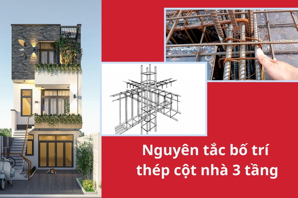 Bố trí thép cột nhà 3 tầng​ đảm bảo chất lượng và an toàn