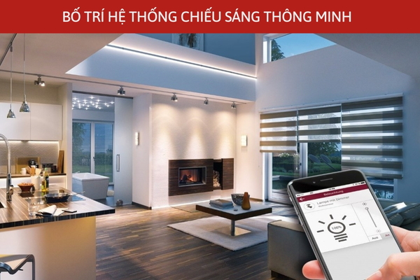 Cách bố trí hệ thống chiếu sáng thông minh hiện đại mới nhất