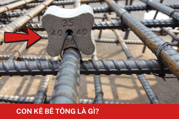 Con kê bê tông là gì? Ứng dụng và những lưu ý khi sử dụng