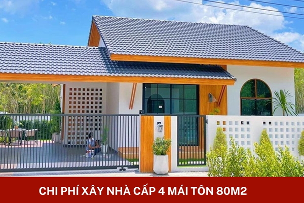 Dự toán chi phí xây nhà cấp 4 mái tôn 80m2 tiết kiệm năm 2025