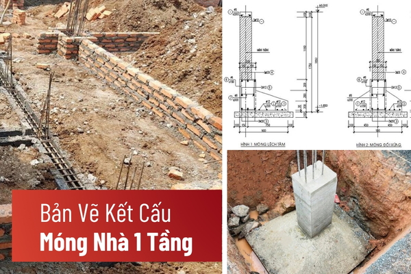 Chi Tiết Bản Vẽ Kết Cấu Móng Nhà 1 Tầng Chuẩn Kỹ Thuật