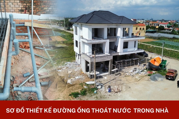 Sơ đồ thiết kế đường ống thoát nước trong nhà đúng tiêu chuẩn