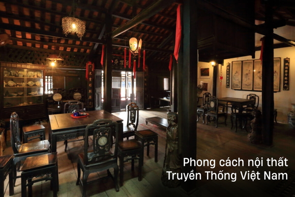 Tìm hiểu phong cách nội thất truyền thống Việt Nam
