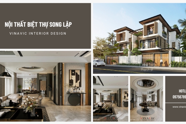 50 Ý tưởng thiết kế nội thất biệt thự song lập đẹp và ấn tượng