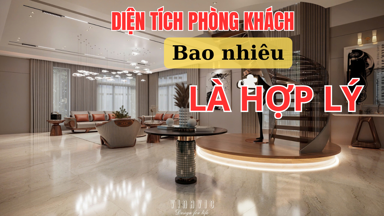 Theo phong thủy diện tích phòng khách bao nhiêu là hợp lý?