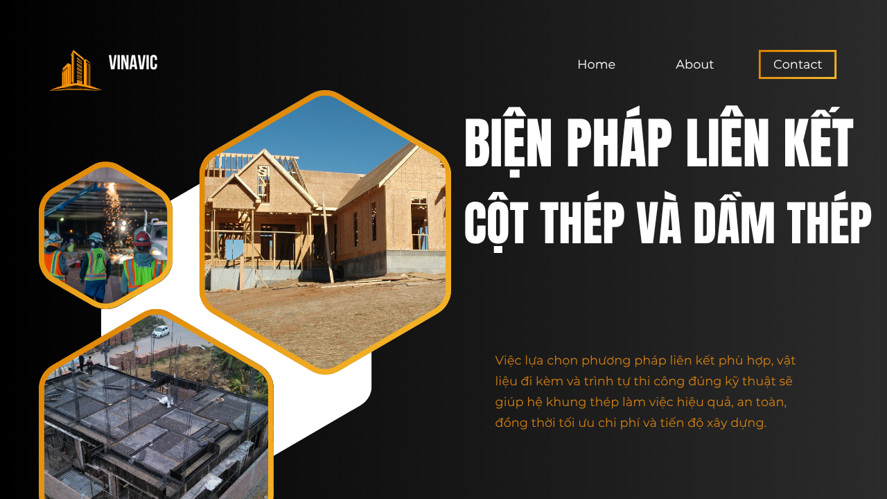 Biện pháp liên kết cột thép và dầm thép chuẩn chi tiết từ A-Z