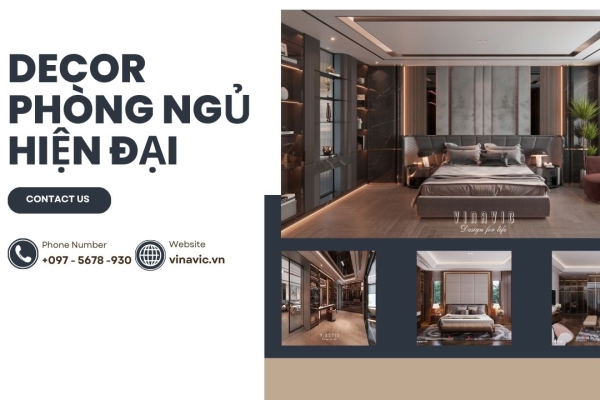 Thay đổi diện mạo với 19+ ý tưởng decor phòng ngủ hiện đại siêu đẹp