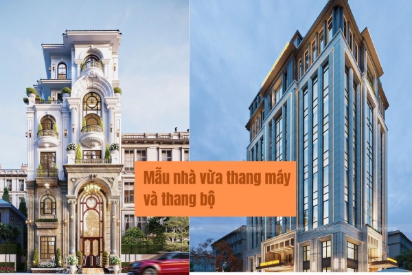 Những kiểu nhà vừa thang máy và thang bộ​ tiện lợi - an toàn - hiện đại
