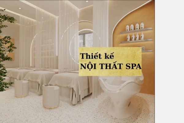 45 ý tưởng thiết kế nội thất spa đẹp ấn tượng, cực hút khách