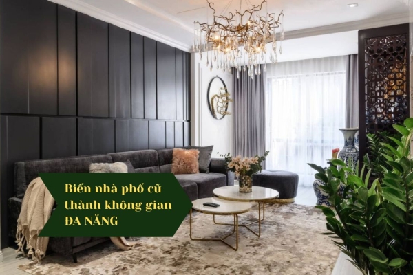Cải tạo nhà phố cũ – Giải pháp lột xác ngoạn mục cho không gian sống