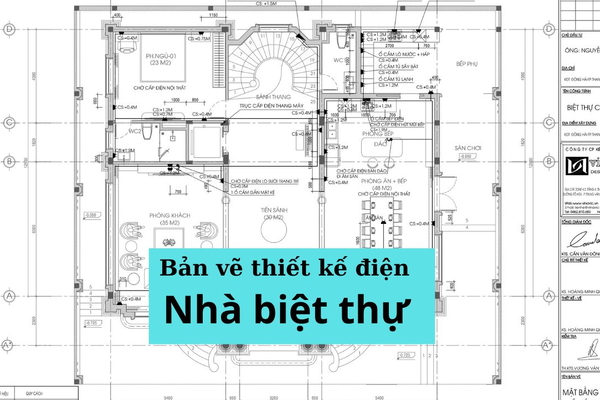 Chia sẻ 11 bản vẽ thiết kế điện nhà biệt thự chuẩn kỹ thuật & phong thủy