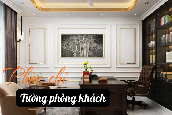 Cách Chọn Phào Chỉ Tường Cho Phòng Khách Hợp Phong Cách Nhà Bạn