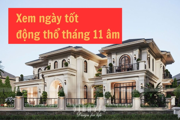 Xem ngày tốt động thổ​ tháng 11 âm 2025 tốt nhất