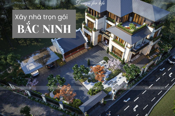 Dịch vụ xây nhà trọn gói Bắc Ninh - Báo giá cập nhập 2025