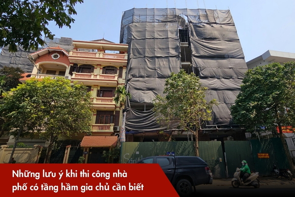 Những lưu ý khi thi công nhà phố có tầng hầm gia chủ cần biết