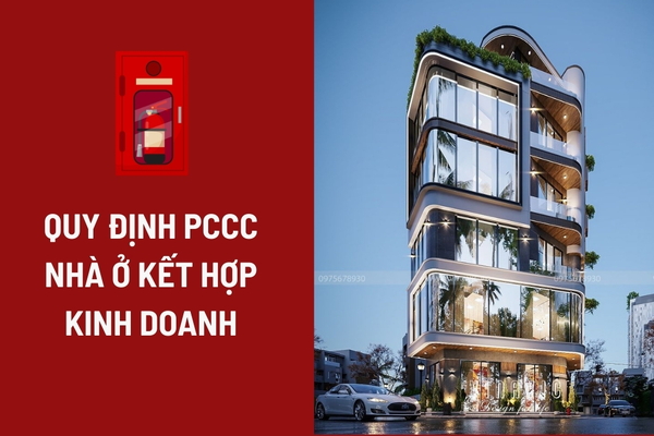 Quy định PCCC nhà ở kết hợp kinh doanh mới nhất