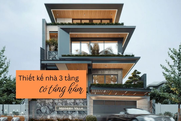 Điểm danh 31 mẫu biệt thự 3 Tầng có tầng Hầm đẳng cấp sang trọng