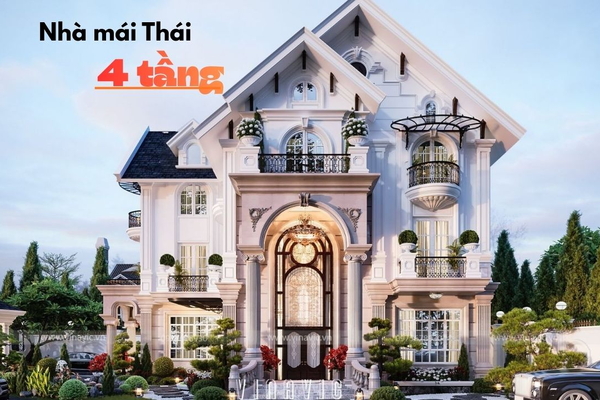 Nhà mái Thái 4 tầng – Giải pháp kiến trúc bền vững, tối ưu công năng cho gia đình Việt