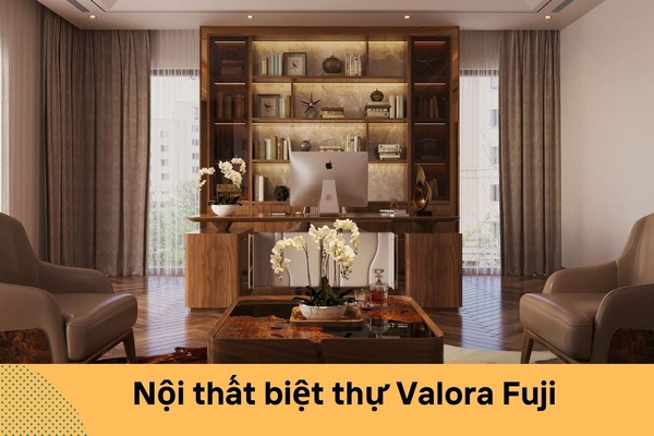 Thiết kế nội thất biệt thự Valora Fuji Sang trọng chuẩn nghỉ dưỡng
