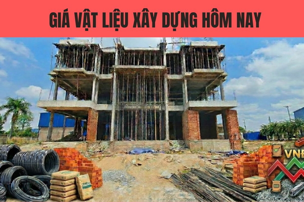 Cập nhập giá vật liệu xây dựng hôm nay​ T3/2026 chi tiết