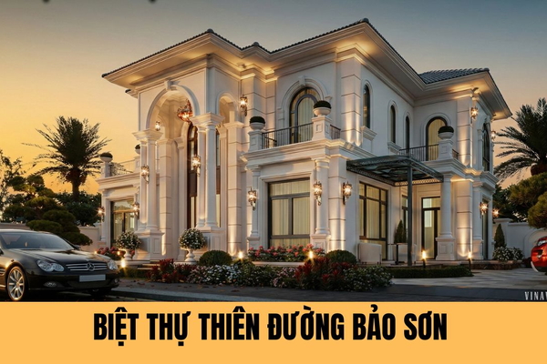 Nội Thất Xứng Tầm Khu Biệt Thự Thiên Đường Bảo Sơn Được Kiến Tạo Như Thế Nào?