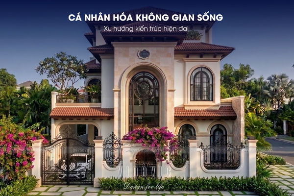 Cá nhân hóa không gian sống – Xu hướng kiến trúc hiện đại 