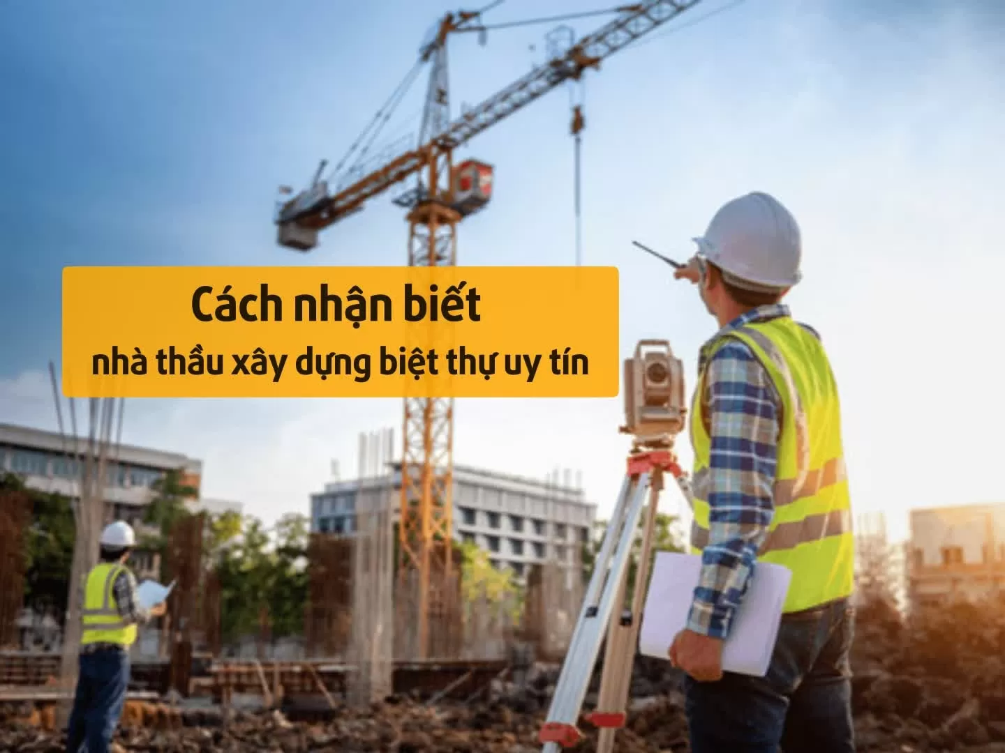 nhà thầu xây biệt thự uy tín