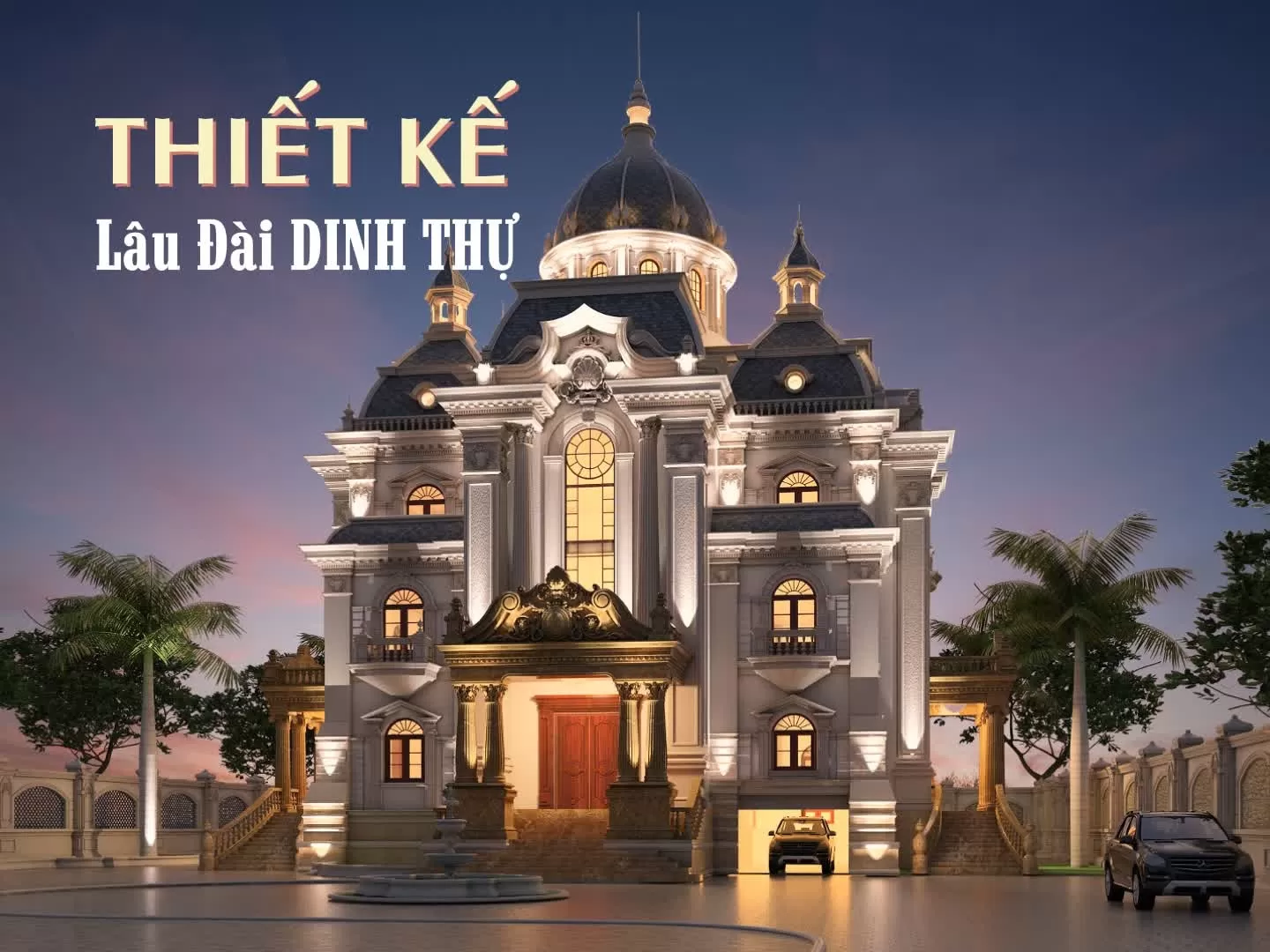 Các mẫu thiết kế dinh thự kiểu lâu đài lấy cảm hứng từ quý tộc châu Âu