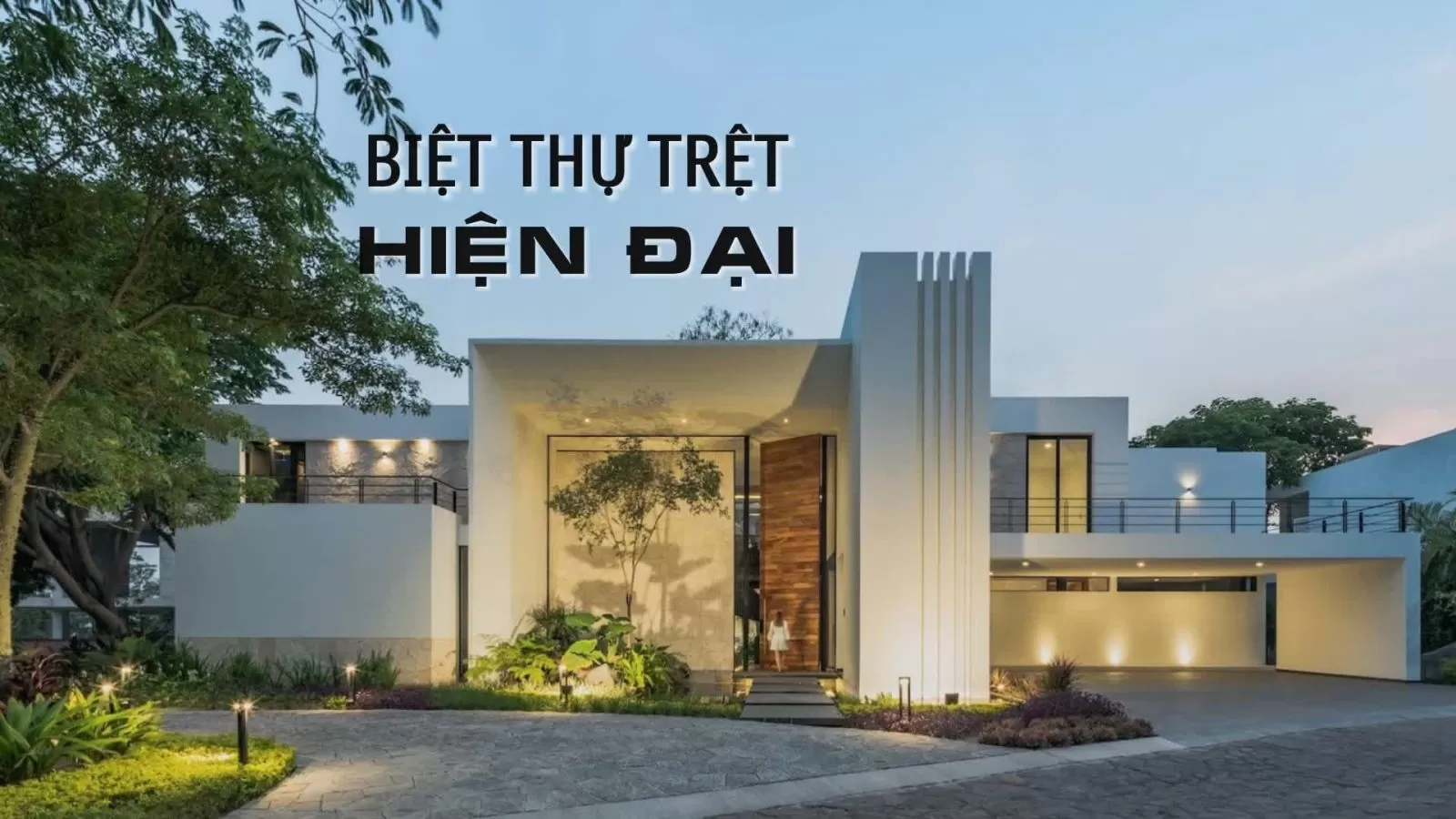 Biệt thự trệt hiện đại