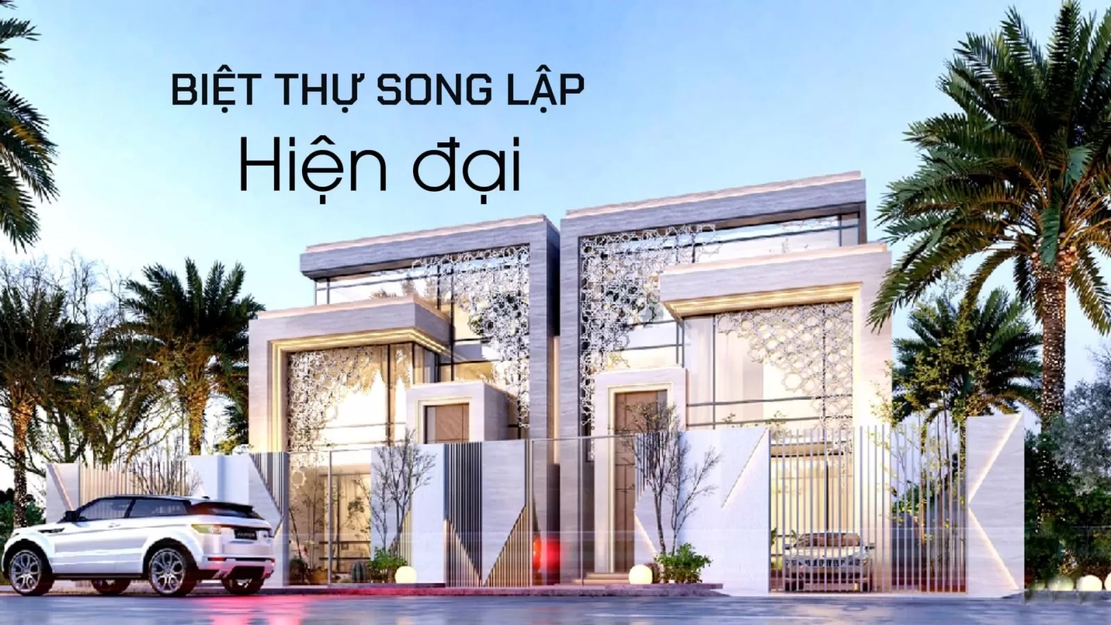 Biệt thự song lập hiện đại