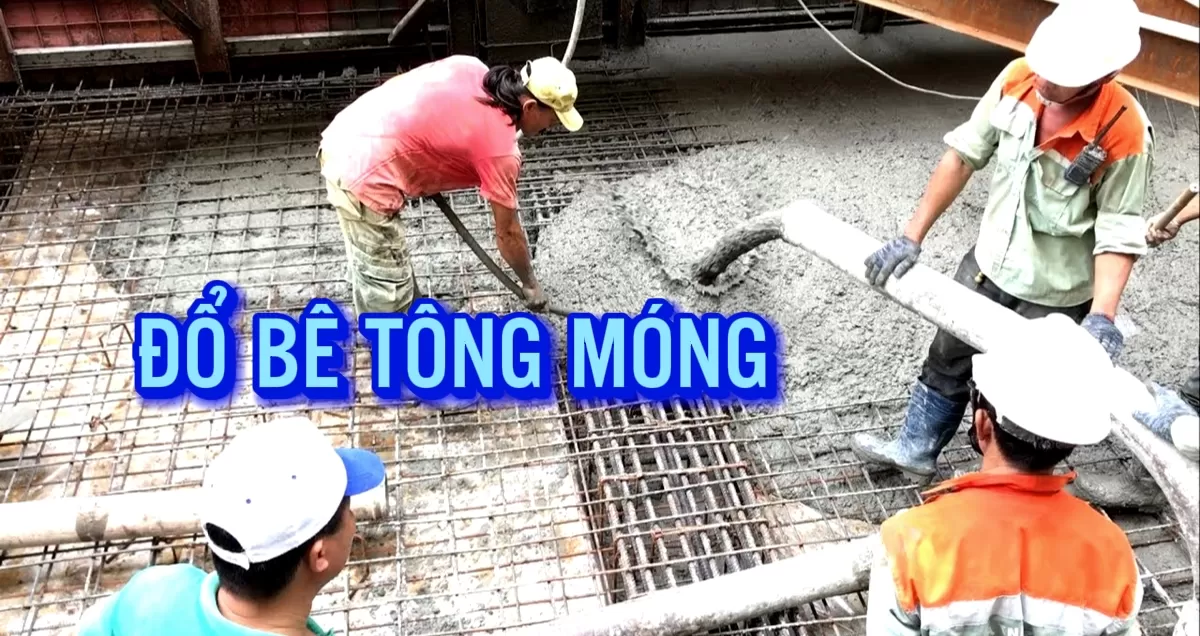 Đổ bê tông móng