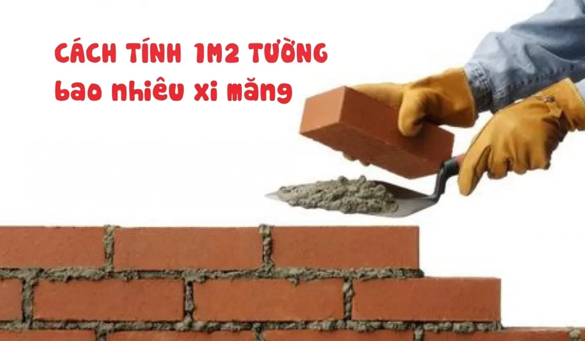 1m2 tường bao nhiêu xi măng