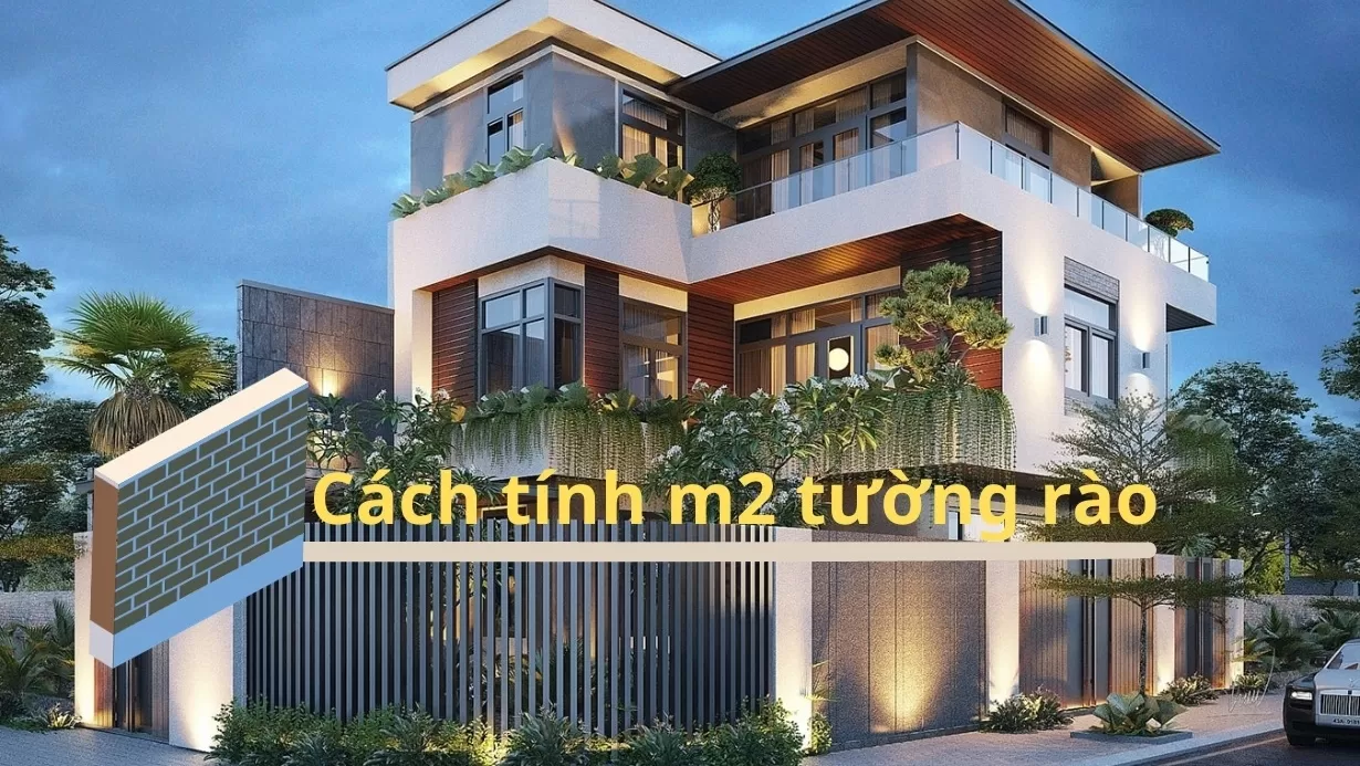 Biết cách tính m2 tường rào để có dự trù khối lượng vật liệu và chi phí hợp lý