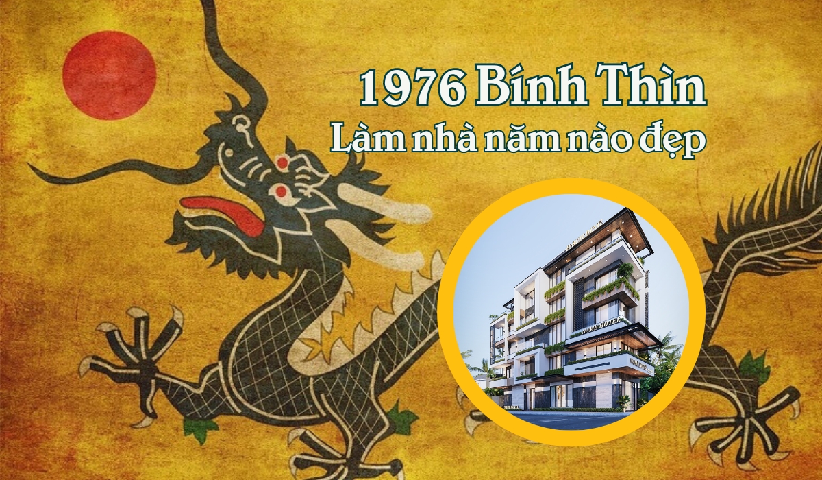 Tuổi Bính Thìn Làm Nhà Năm Nào Đẹp Nhất - Bí Quyết Chọn Năm Xây Nhà Tốt Nhất