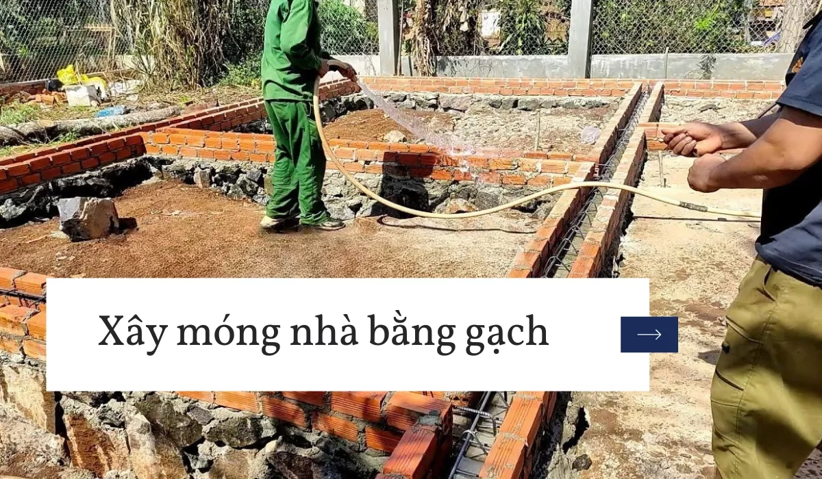 xây móng nhà bằng gạch