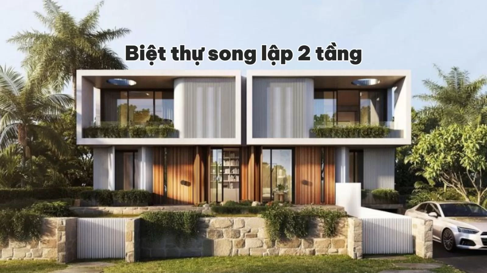 Mẫu biệt thự song lập 2 tầng đẹp