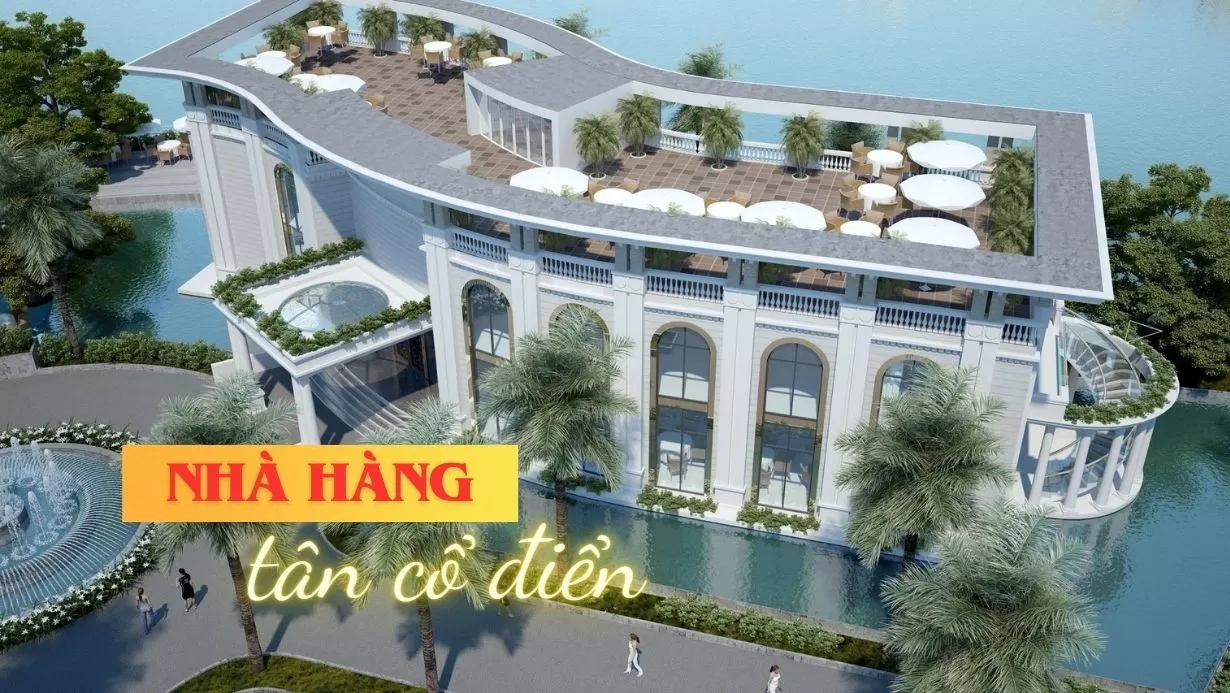 Thiết kế nhà hàng tân cổ điển
