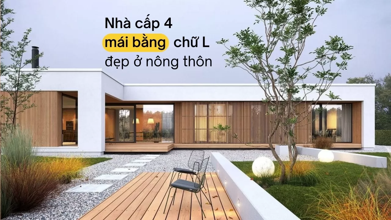 Nhà cấp 4 mái bằng chữ l