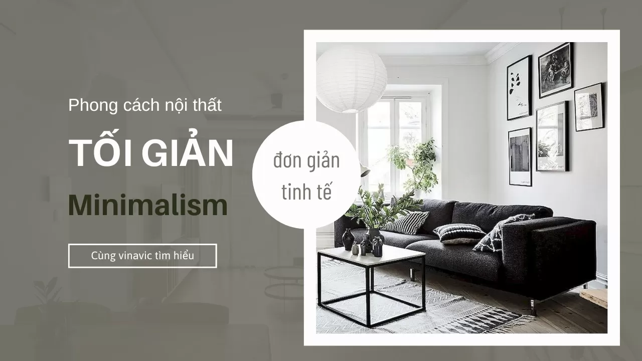 Phong cách thiết kế nội thất tối giản