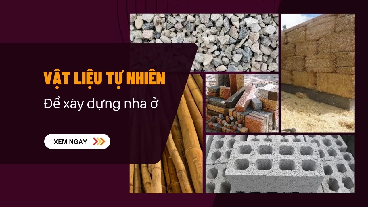 vật liệu tự nhiên để xây dựng nhà