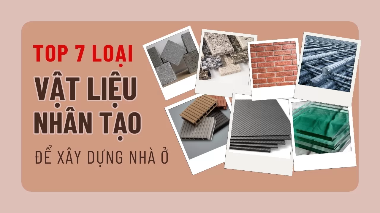 vật liệu nhân tạo để xây dựng nhà ở