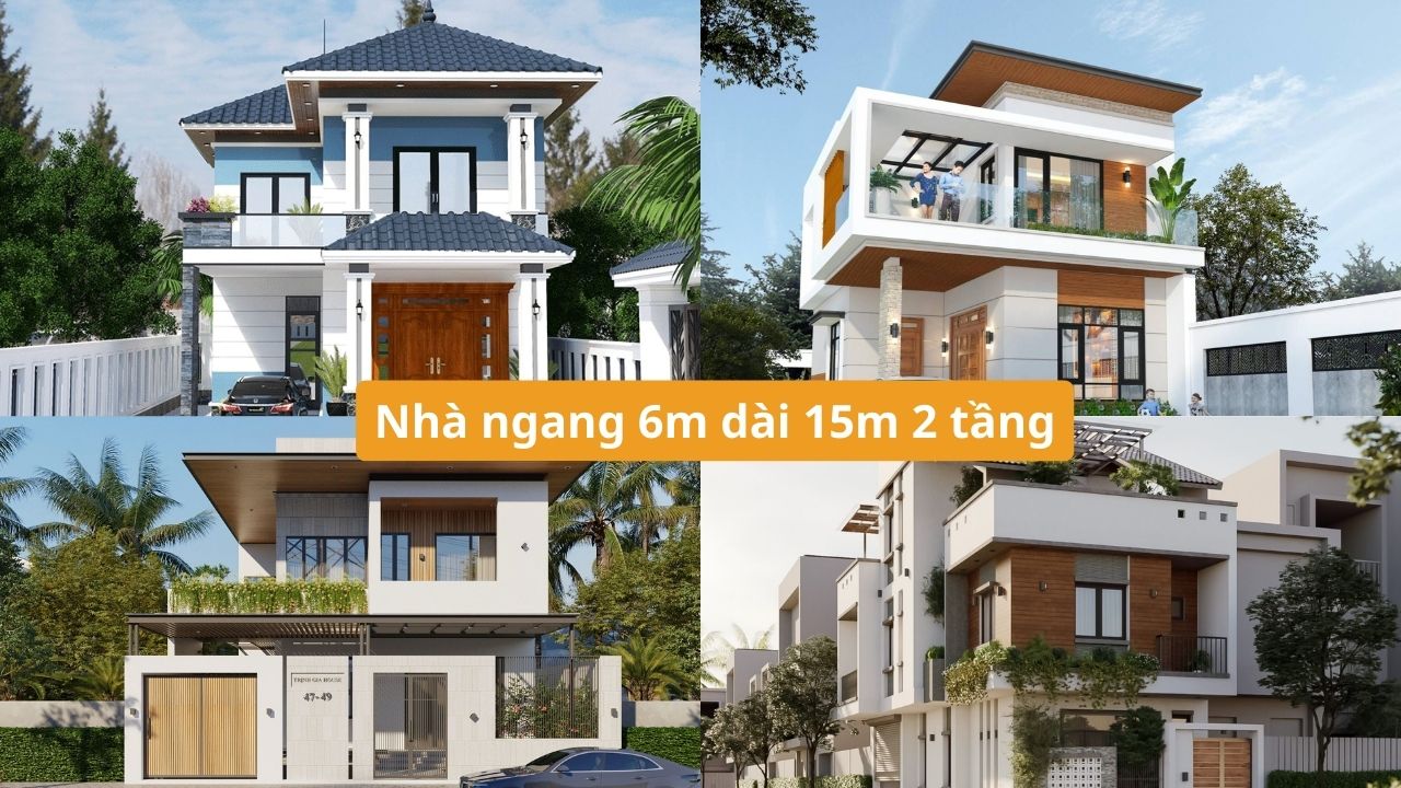Những mẫu nhà ngang 6m dài 15m 2 tầng đẹp mắt