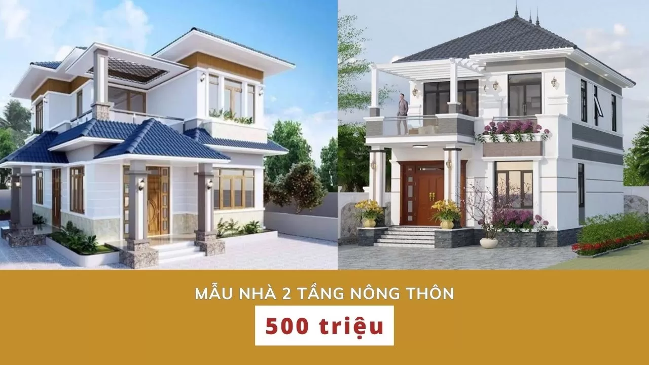 Mẫu nhà 2 tầng nông thôn 500 triệu đang được ưa chuộng phổ biến hiện nay