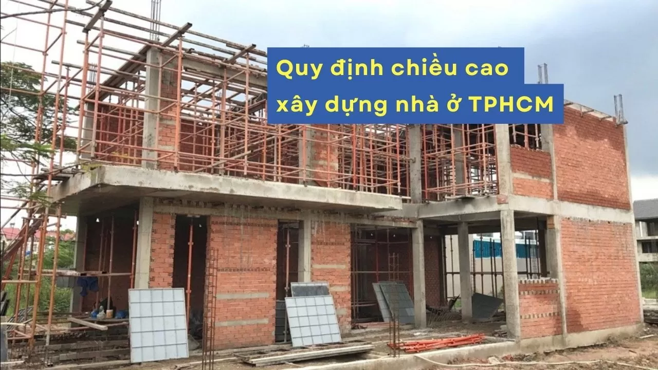 Quy định chiều cao xây dựng nhà ở TPHCM