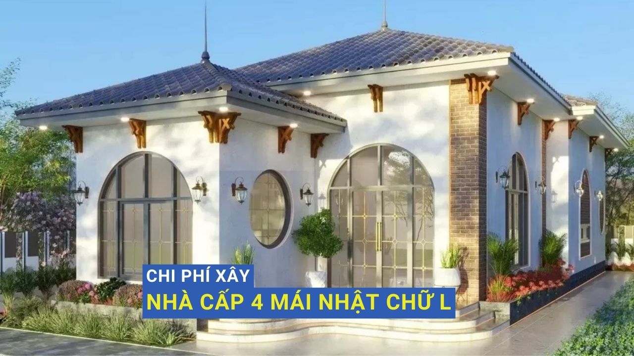 Chi phí xây nhà chữ L cấp 4 mái nhật 2024 là bao nhiêu