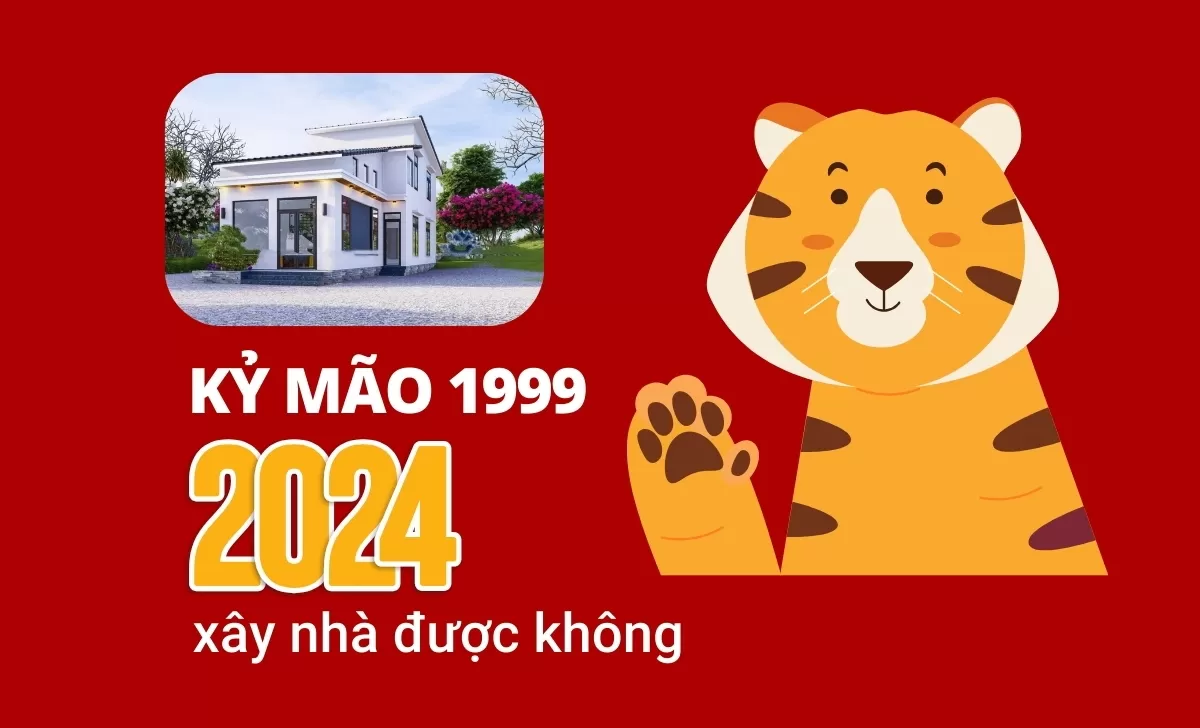 Tuổi Kỷ Mão xây nhà 2024 có được không?