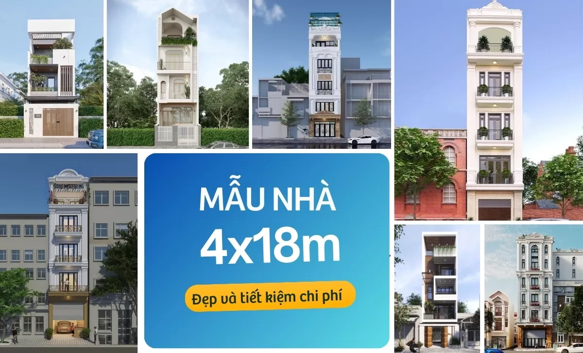 37 Ý tưởng thiết kế nhà mặt tiền 4m dài 18m đẹp, tiết kiệm chi phí